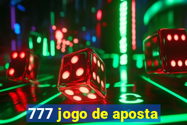 777 jogo de aposta